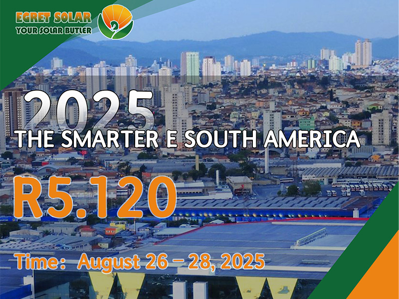 Xiamen Egret Solar om te exposeren in de Smarter E South America 2025, die nieuwe energiemogelijkheden verkennen in Zuid -Amerika